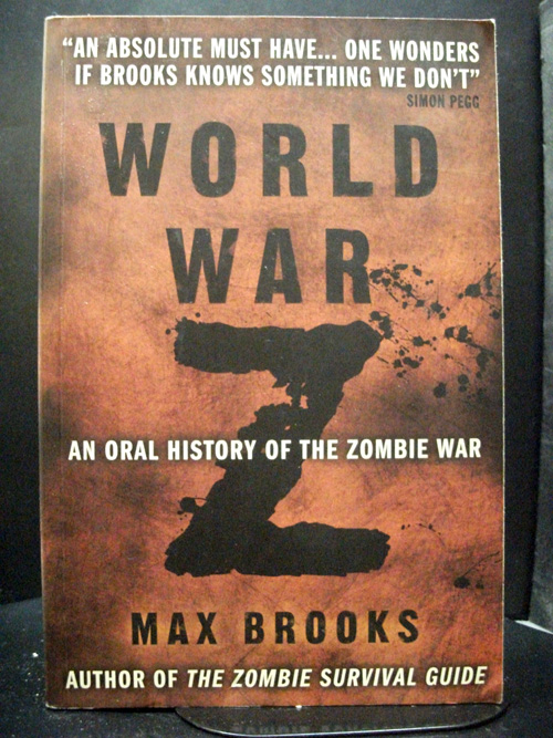 World War Z: An Oral History of the Zombie War by Max Brooks
