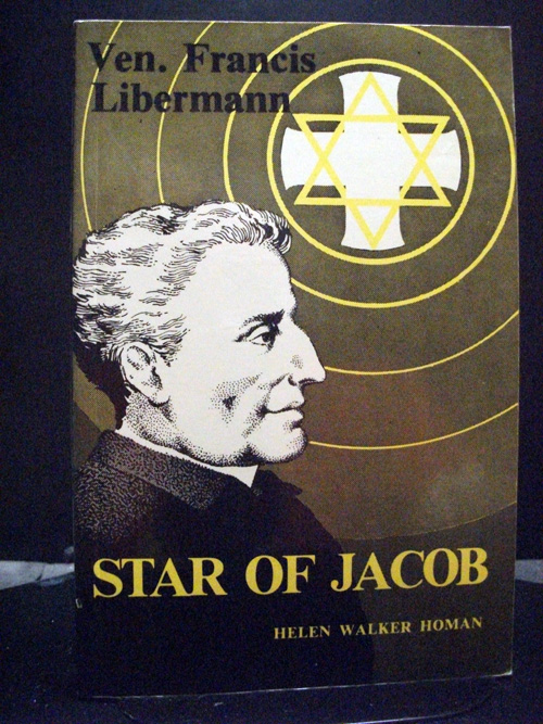 Star Of Jacob The Story Of The Venerable Francis Libermann BookSalvation